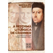 A Reforma Litúrgica de Cranmer