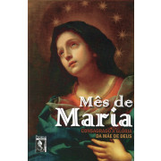 Mês de Maria - Consagrado à Glória da Mãe de Deus